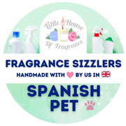 Round logo for "Little House of Fragrance" with a lit candle, leaves, and a rose. Text reads "Fragrance Sizzlers, Handmade with Love by us in the UK, Spanish Pet."
