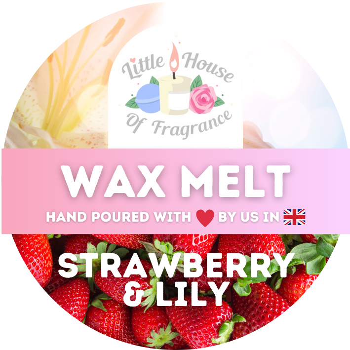 Round label for wax melts with ‘Little House of Fragrance’ logo, strawberries, and lilies. Text: 'Wax Melt, Hand Poured with Love by us in UK, Strawberry & Lily.'