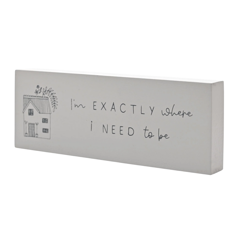 Moments Freestanding Mini Mantel Plaque - Where I Need To Be